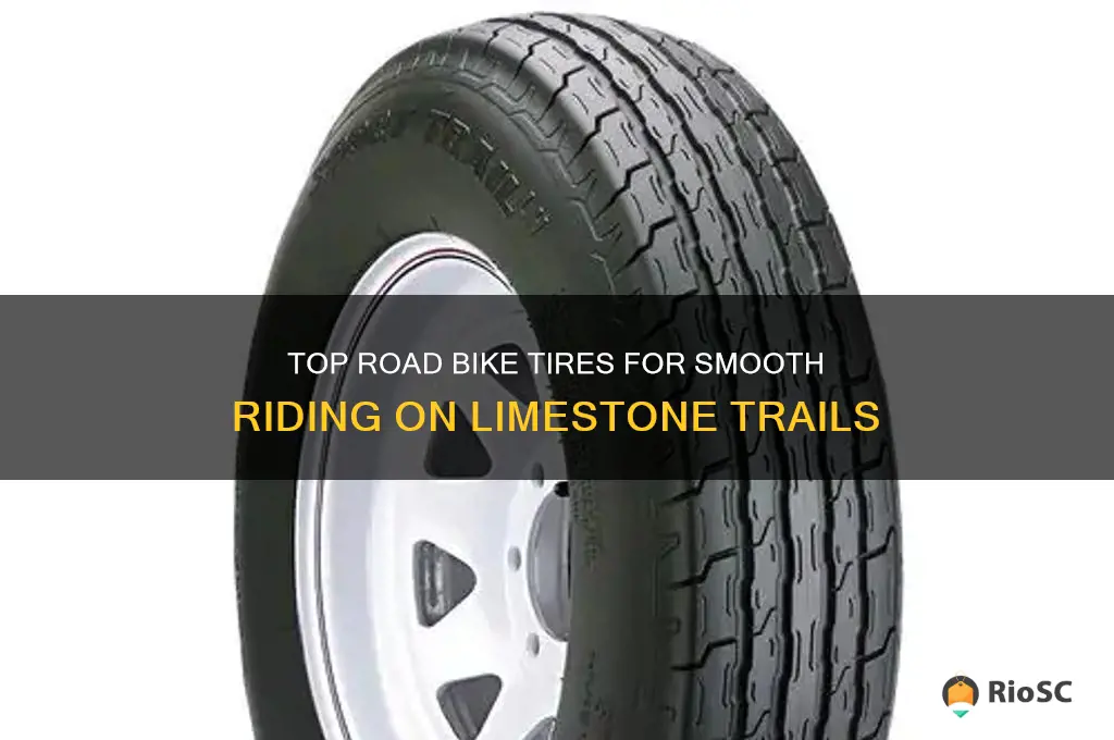 best road bike tires for limestone trails