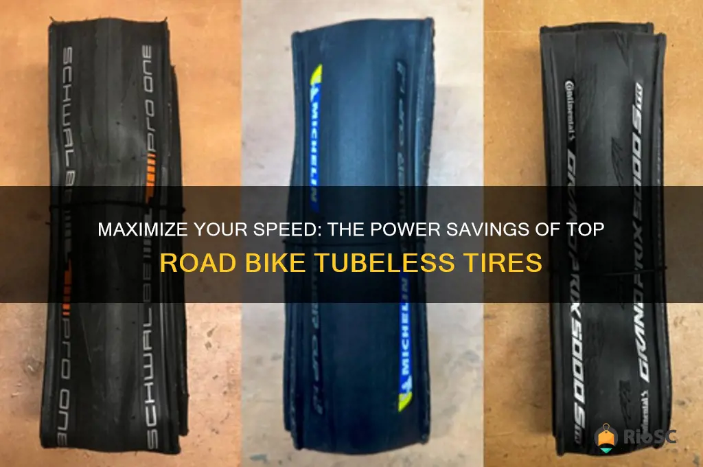 best road bike tubeless tires power savings