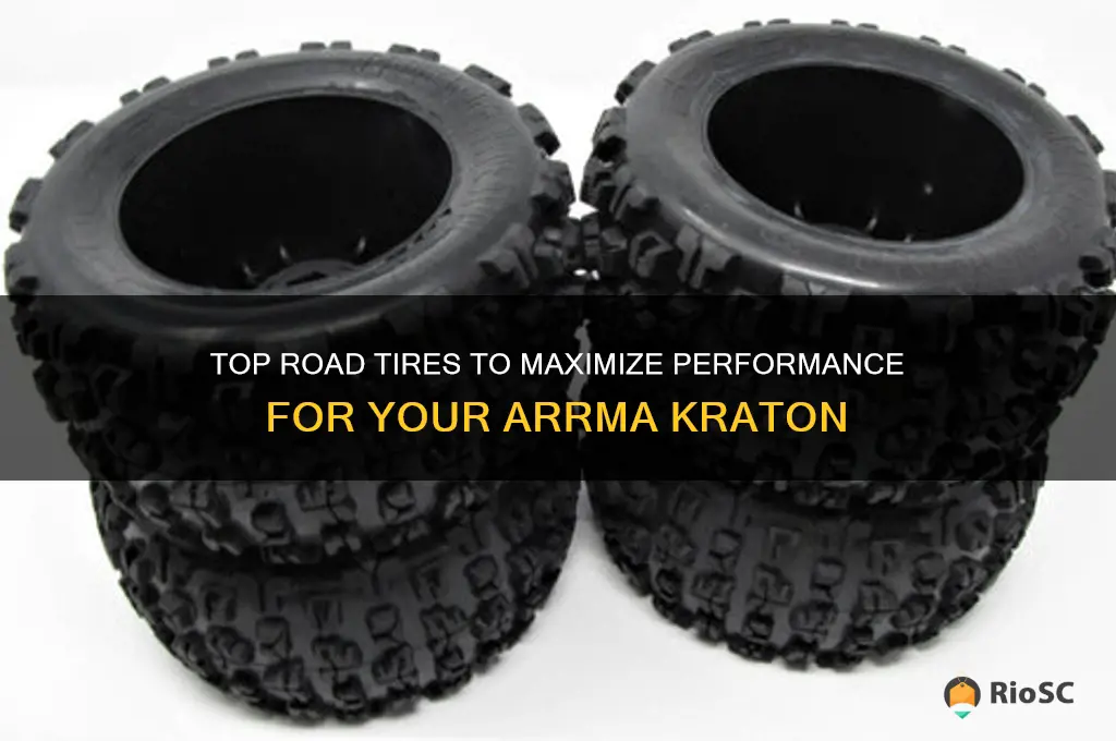 best road tires for arrma kraton