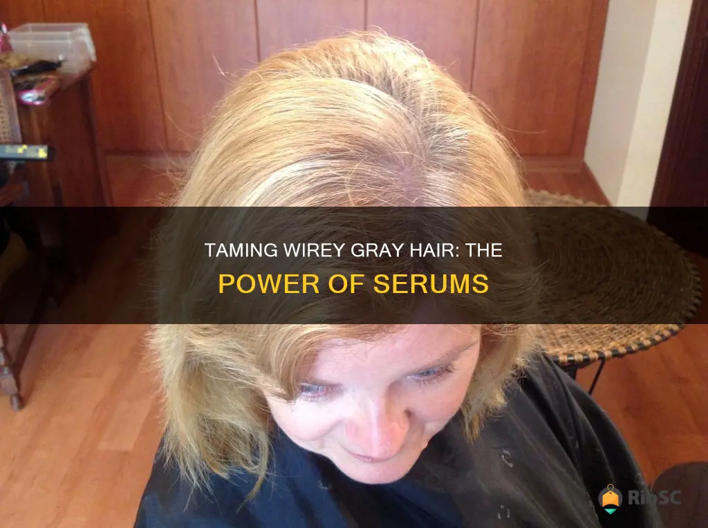 best serum for wirey gray hair