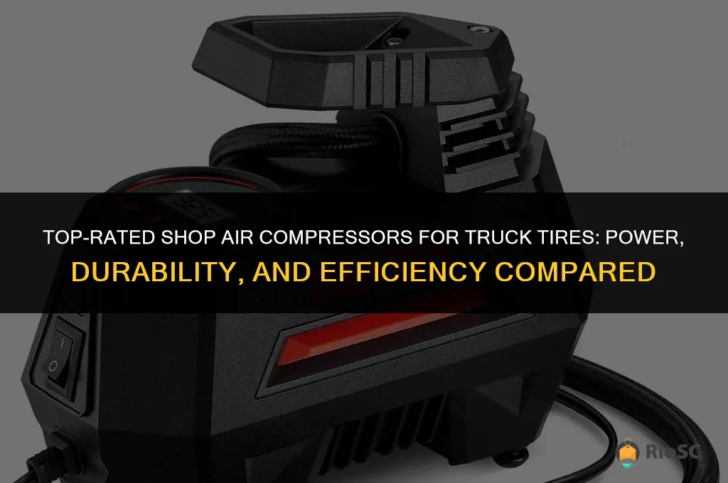best shop air compressor for truck tires