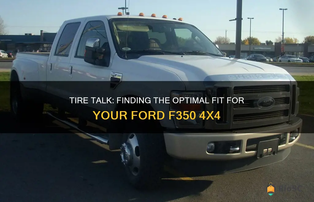 best size tires for ford f350 4x4