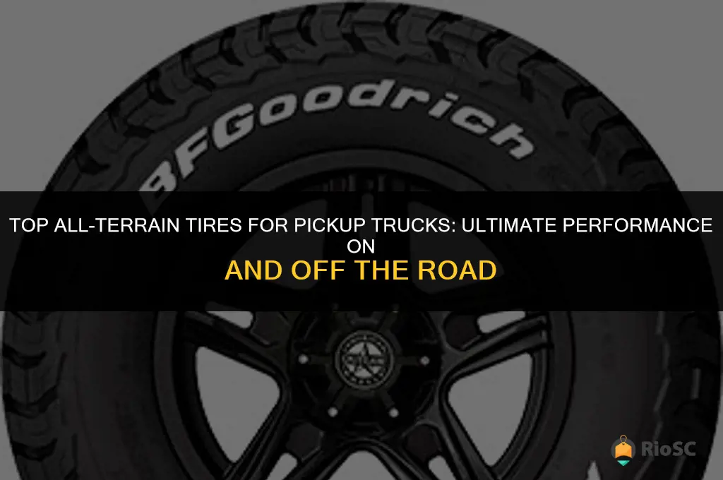 best sll terrain tires pickup truck