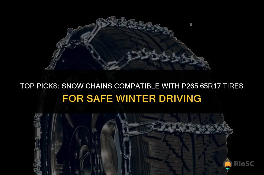 best snow chains for p265 65r17 tires