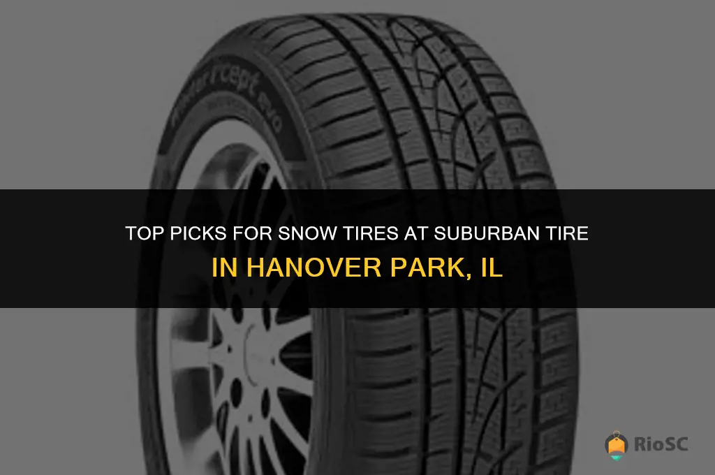 best snow tires at suburban tire hanover park il