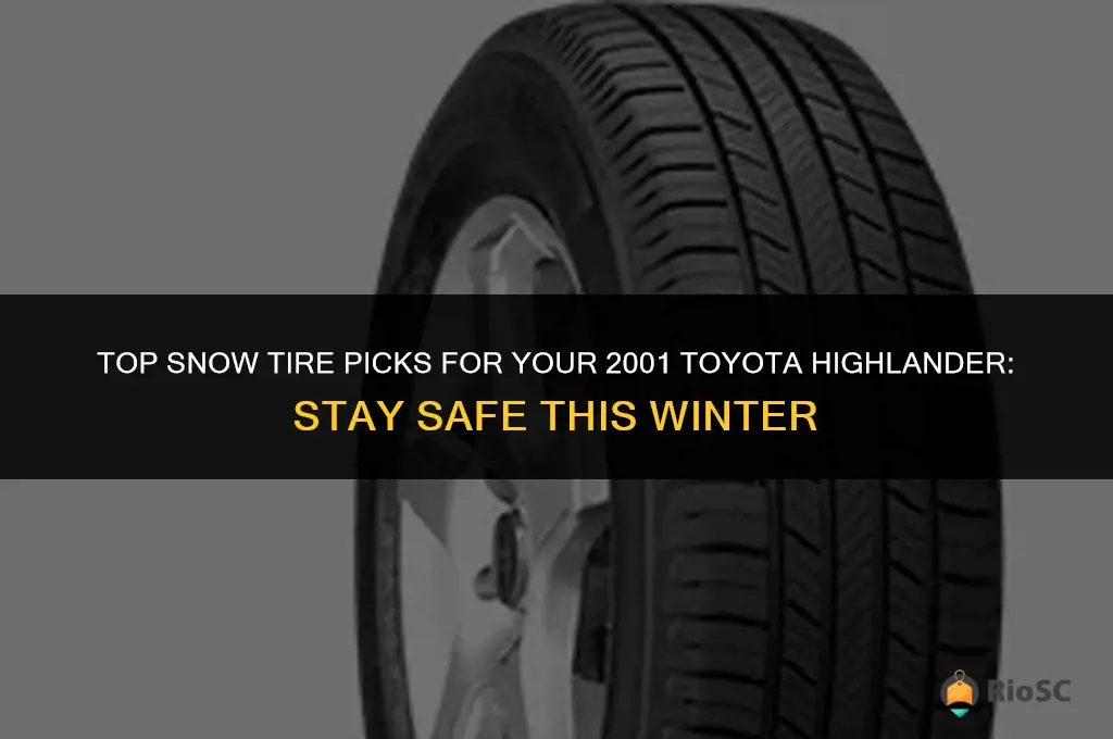 best snow tires for 2001 toyota highlander