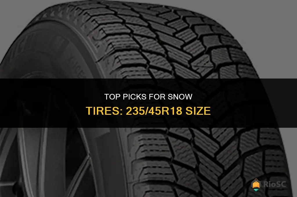 best snow tires for 235 45r18