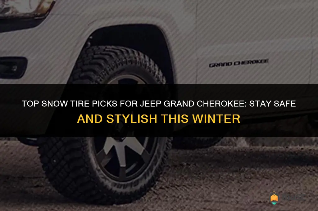 best snow tires for a jeep grand cherokee