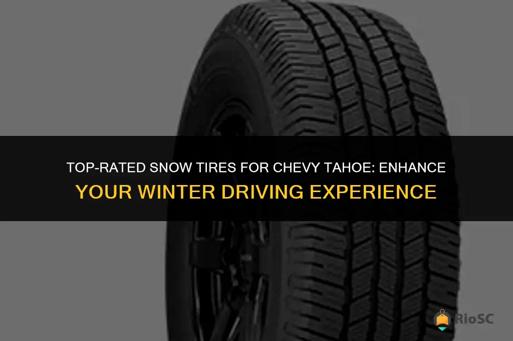 best snow tires for chevy tahoe