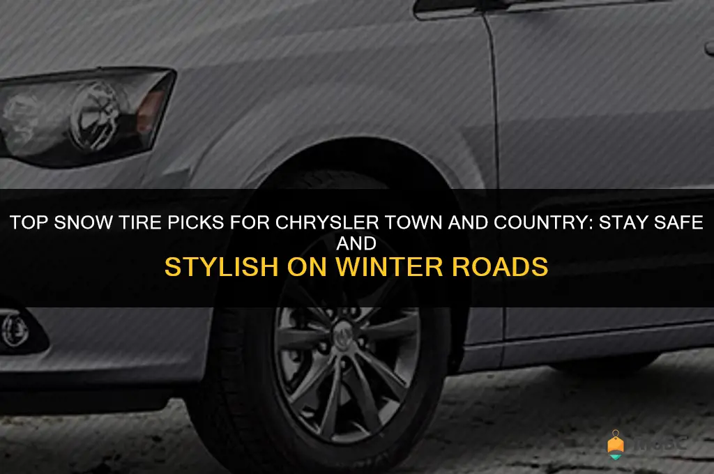 best snow tires for chrysler town and country