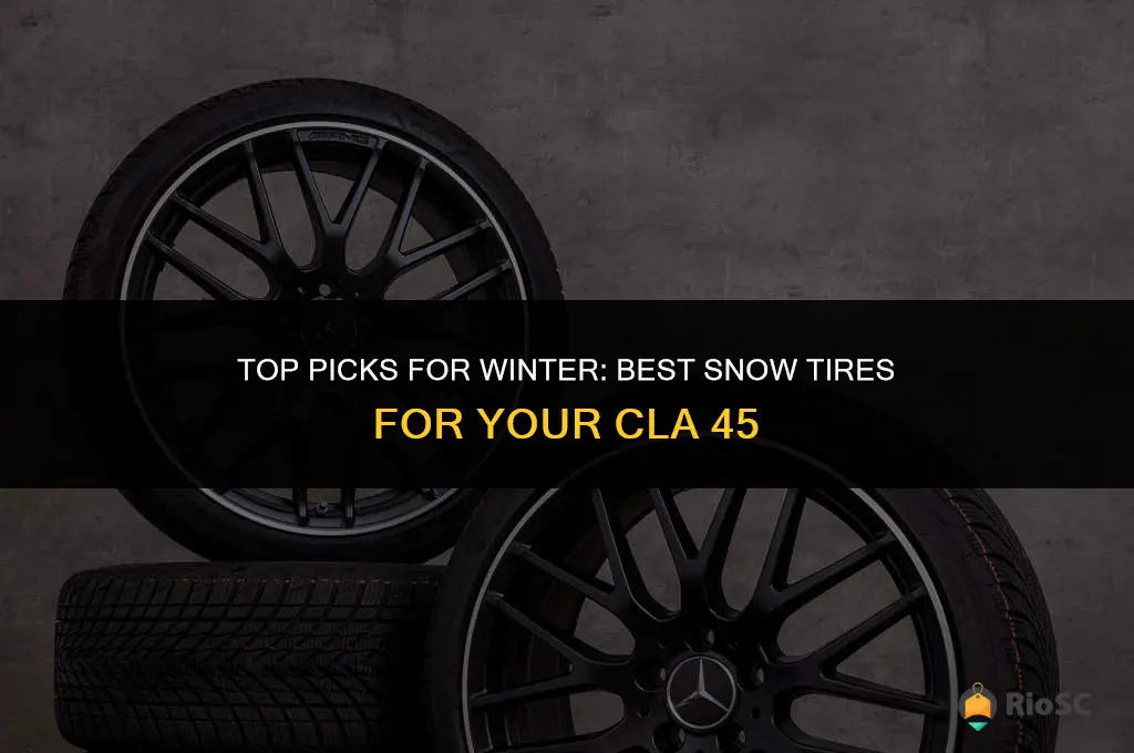 best snow tires for cla 45