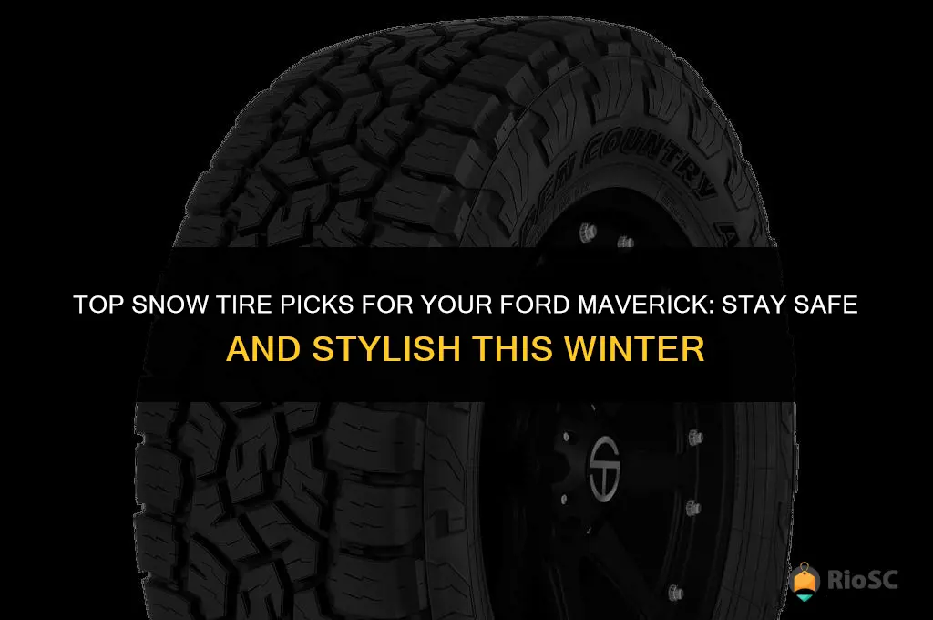 best snow tires for ford maverick