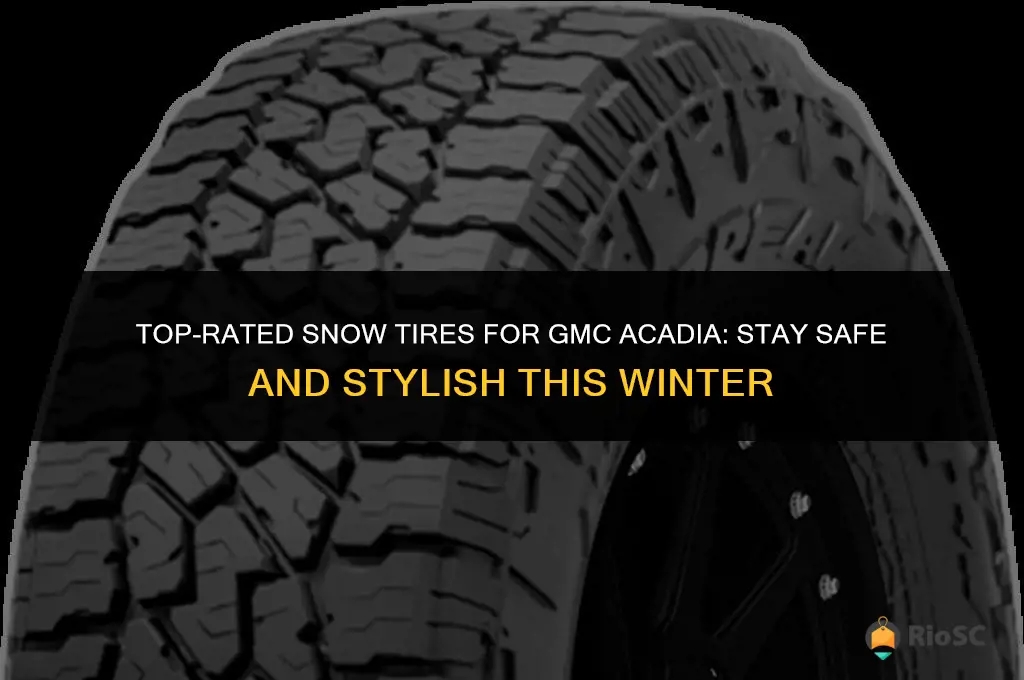 best snow tires for gmc acadia
