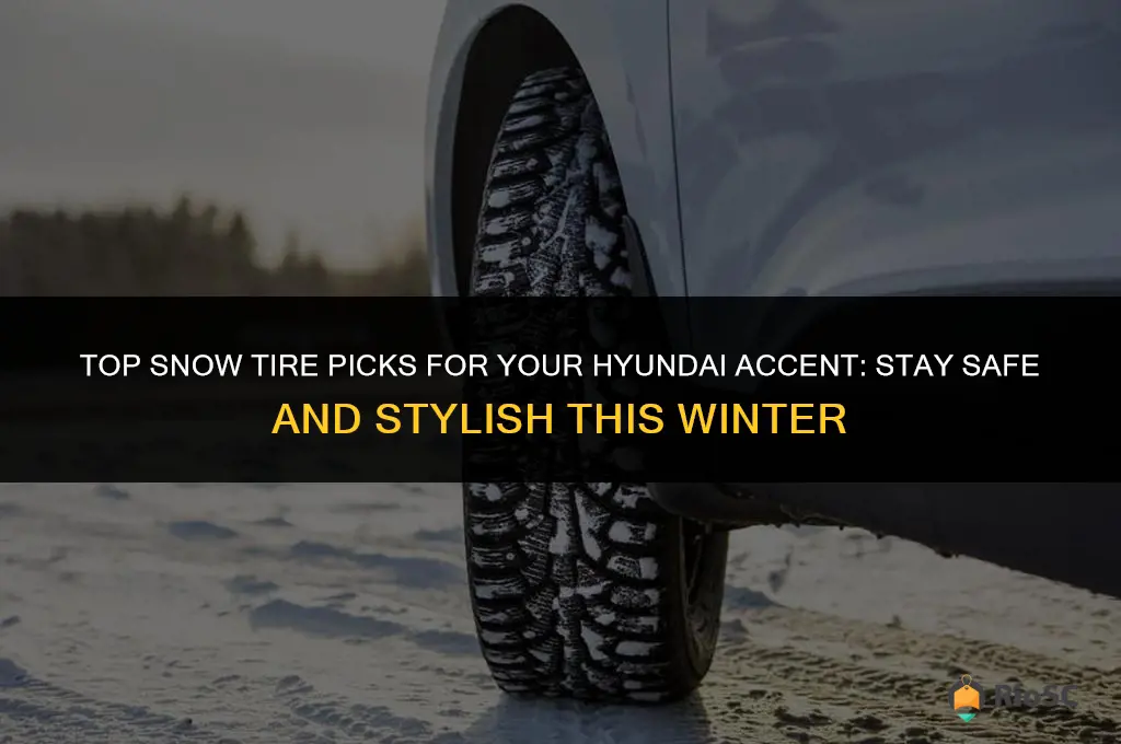 best snow tires for hyundai accent