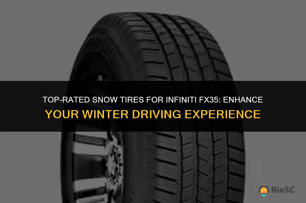 best snow tires for infiniti fx35