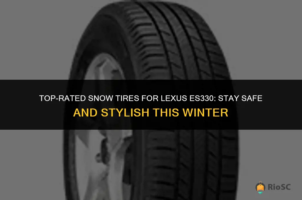 best snow tires for lexus es330