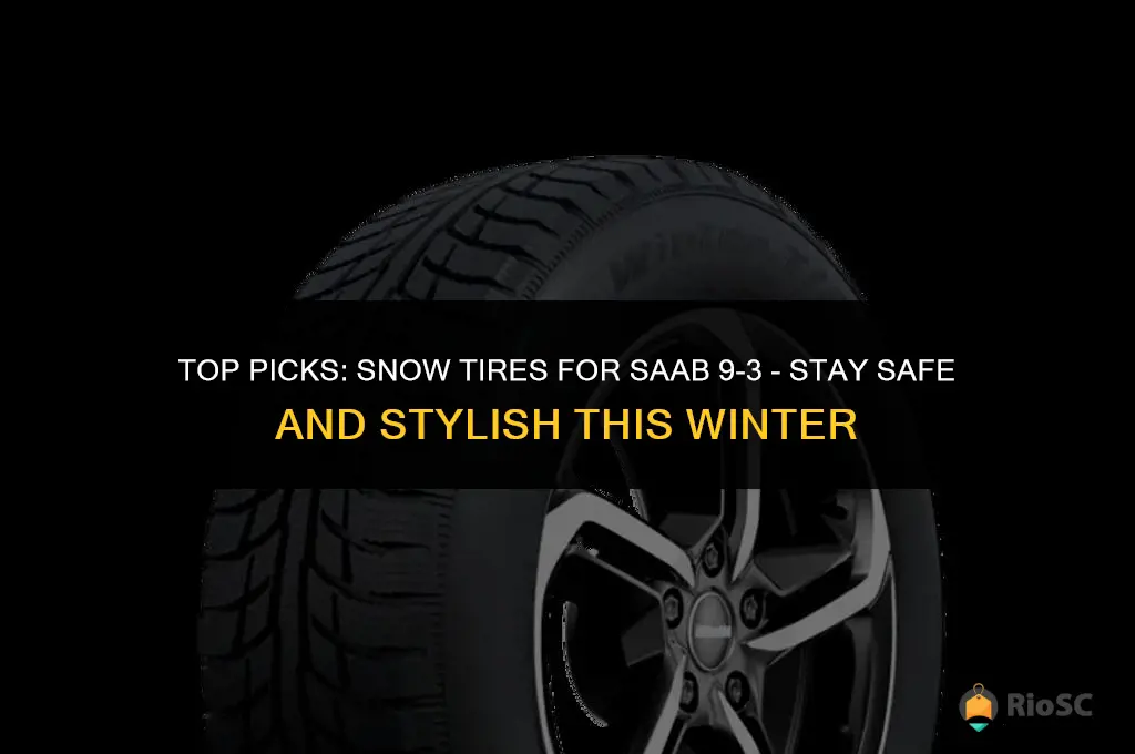 best snow tires for saab 9 3