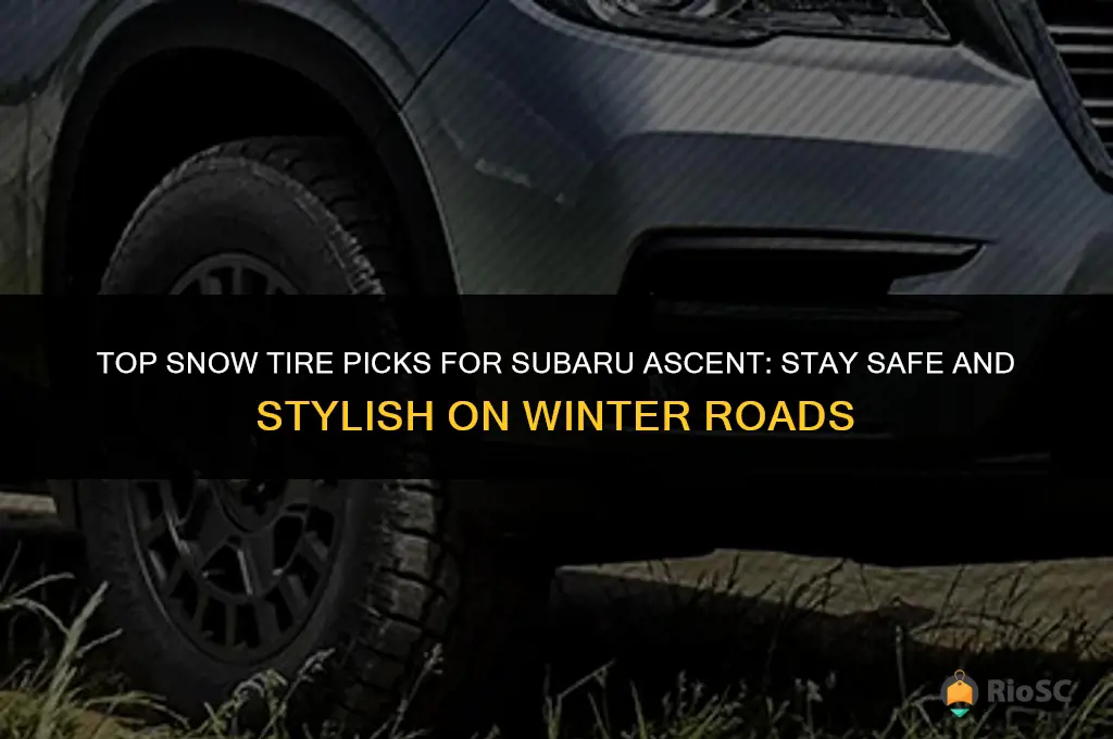 best snow tires for subaru ascent