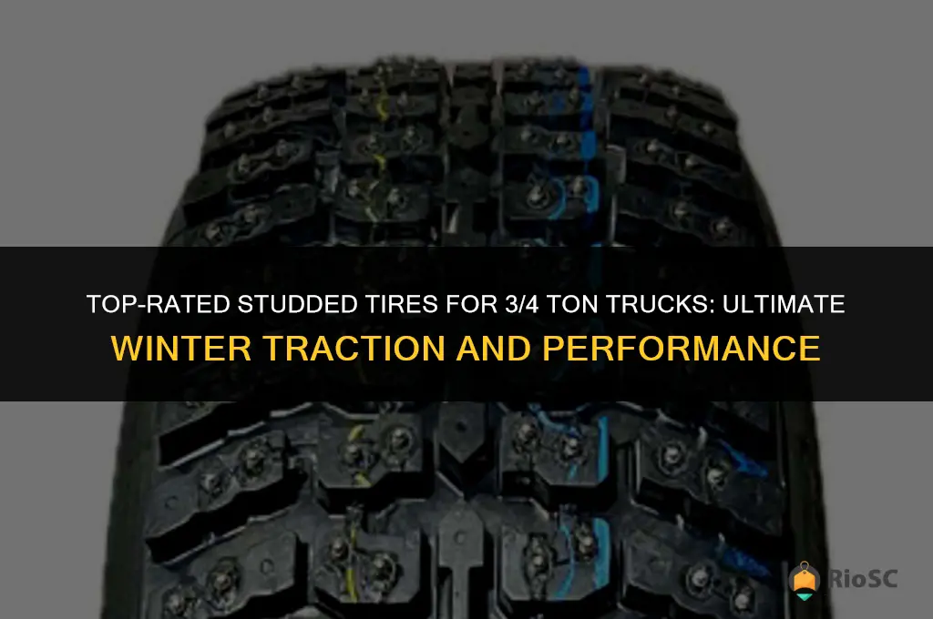 best studded tires for a 3 4 ton truck
