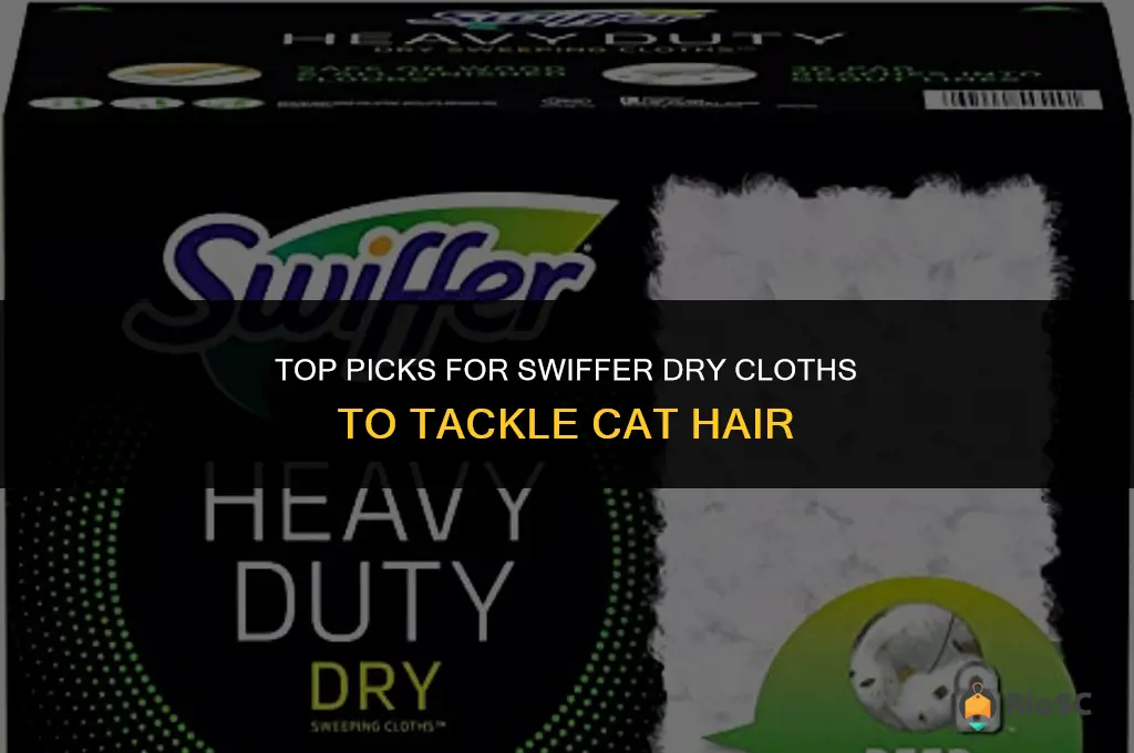 best swiffer dry cloths for cat hair