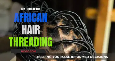 The Ultimate Guide to Choosing the Best Thread for African Hair Threading