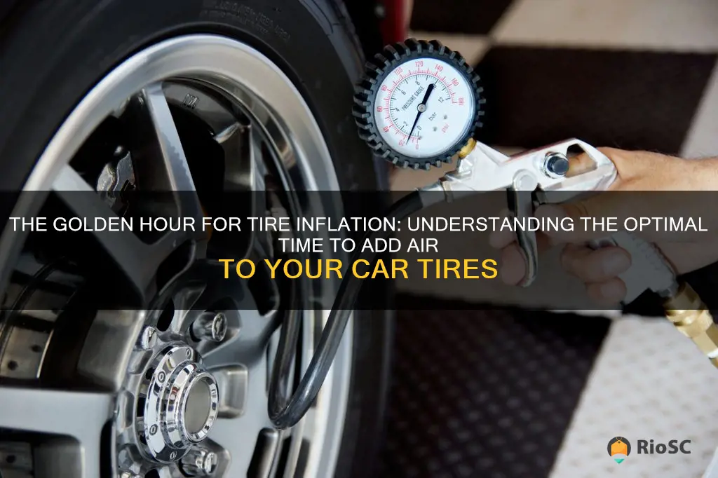 best time to add air to car tires