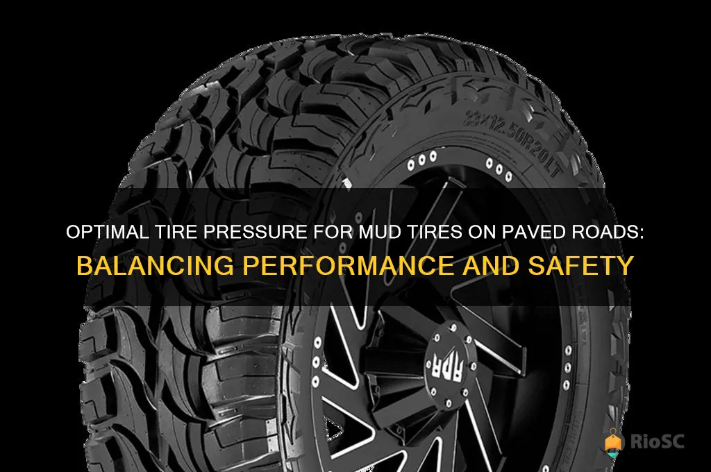 best tire pressure for mud tires on road
