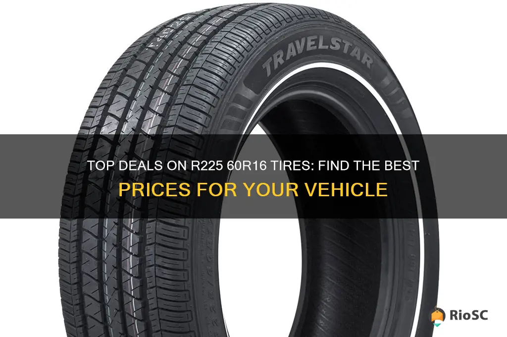 best tire price for r225 60r16 tires