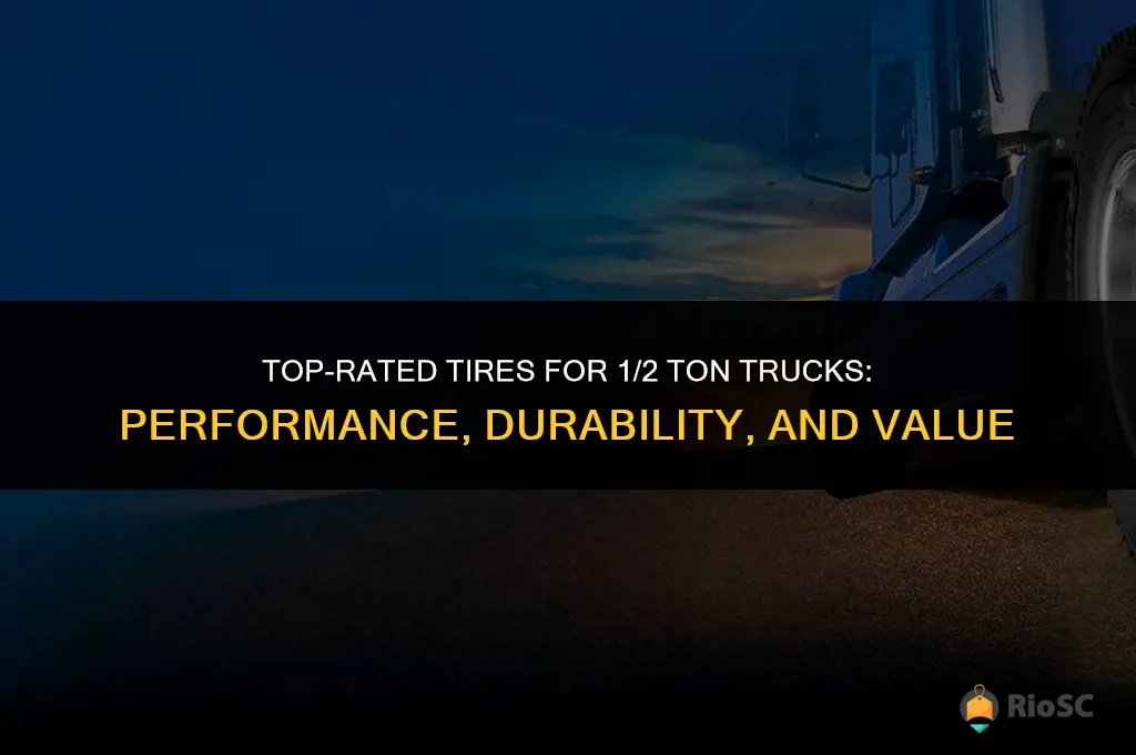 best tires for 1 2 ton truck