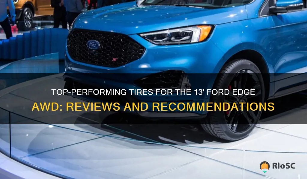 best tires for 13 ford edge awd