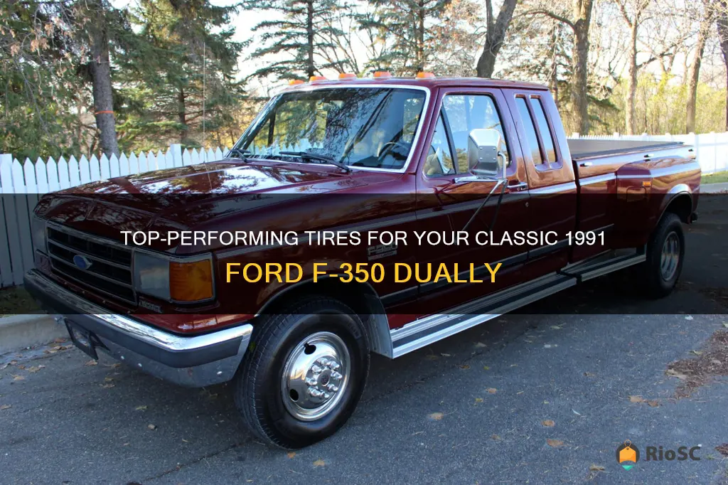 best tires for 1991 ford f350 dually