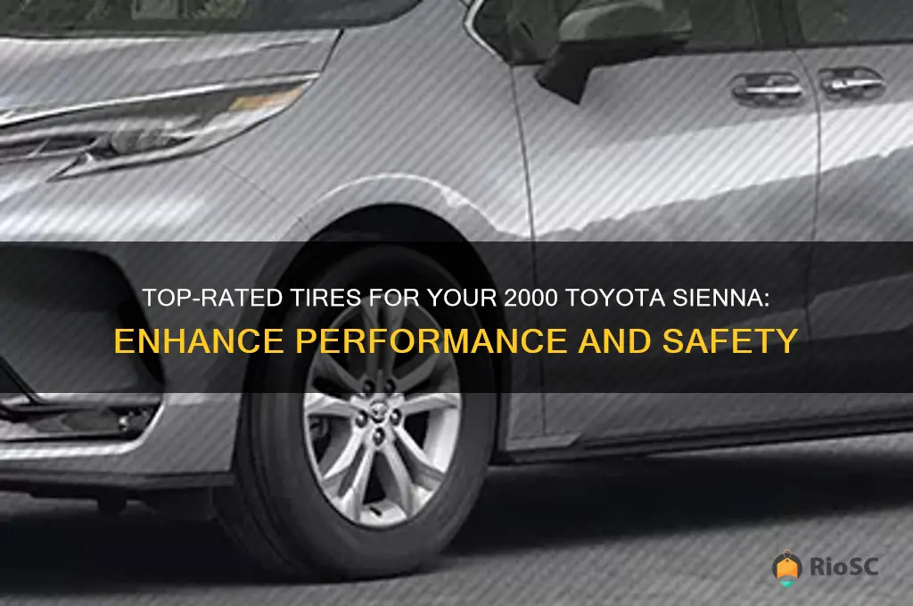 best tires for 2000 toyota sienna