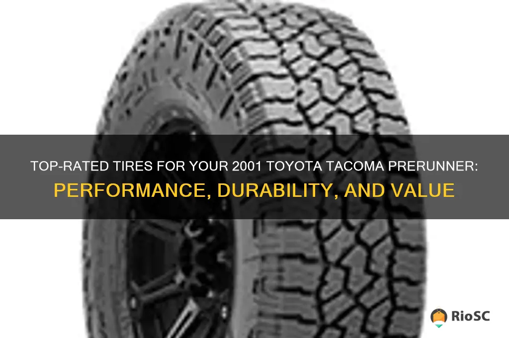 best tires for 2001 toyota tacoma prerunner