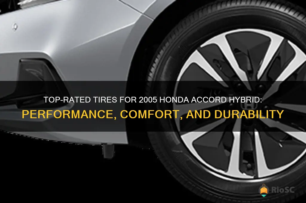 best tires for 2005 honda accord hybrid