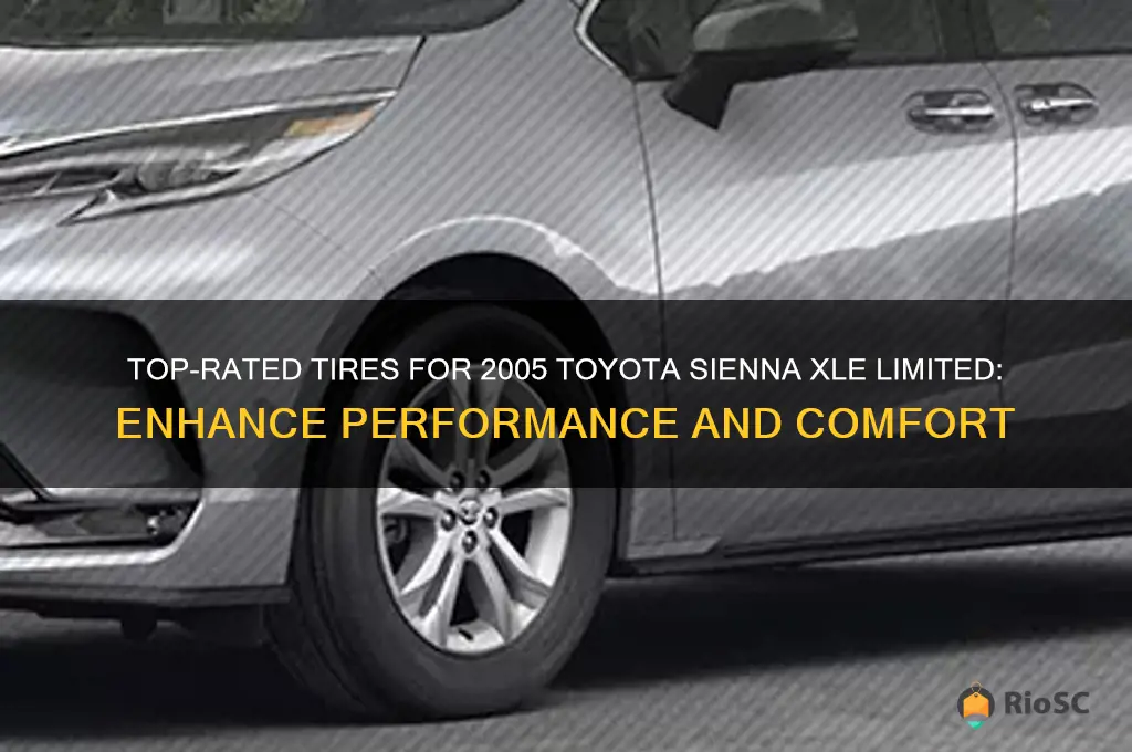 best tires for 2005 toyota sienna xle limited