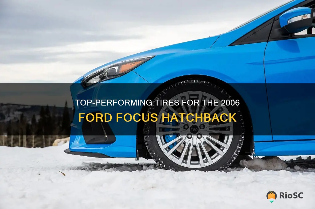 best tires for 2006 ford focus hatchback