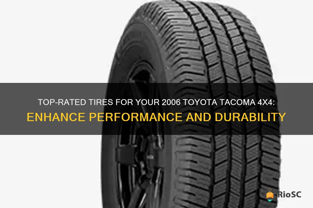 best tires for 2006 toyota tacoma 4x4