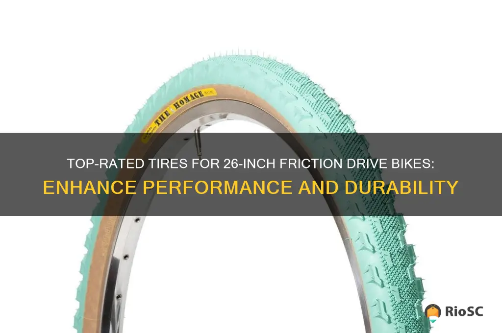 best tires for a 26 inch friction drive bike
