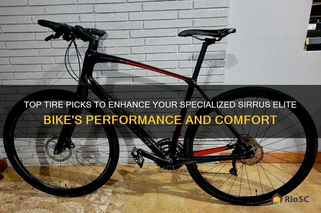 best tires for a specialized sirrus elite bike