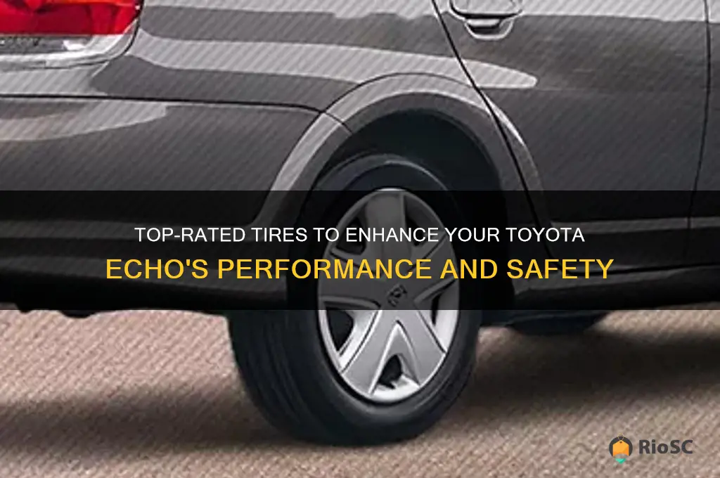 best tires for a toyota echo
