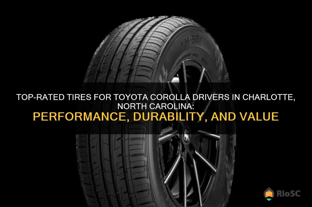 best tires for charlotte north carolina toyota corollaa