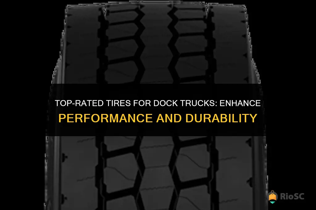 best tires for dock truck