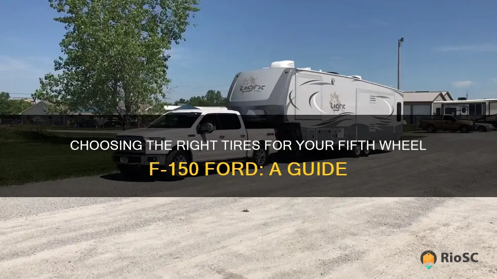 best tires for fifth wheel f150 ford