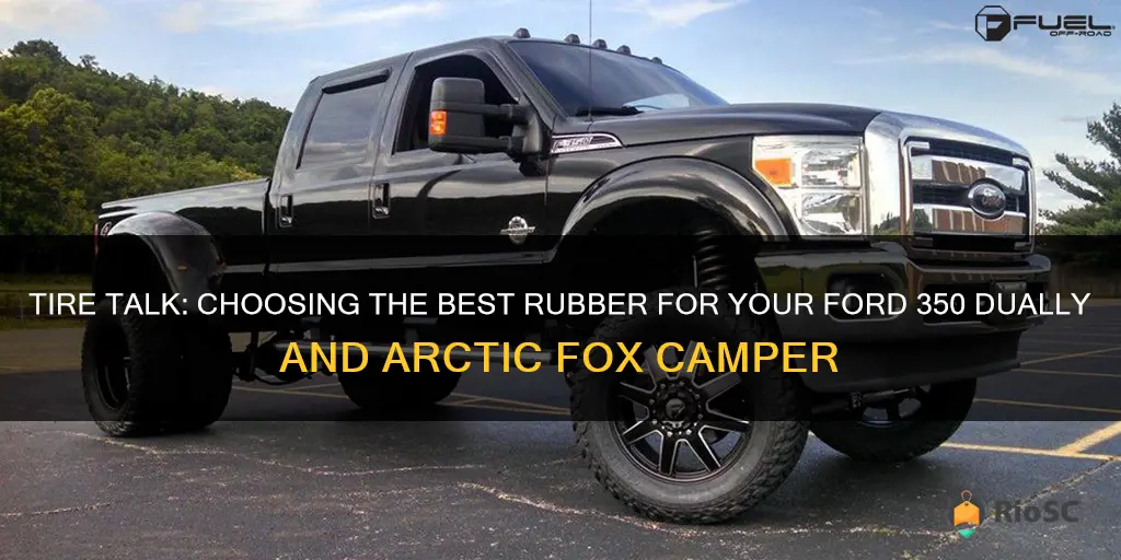 best tires for ford 350 dually with arctic fox camper