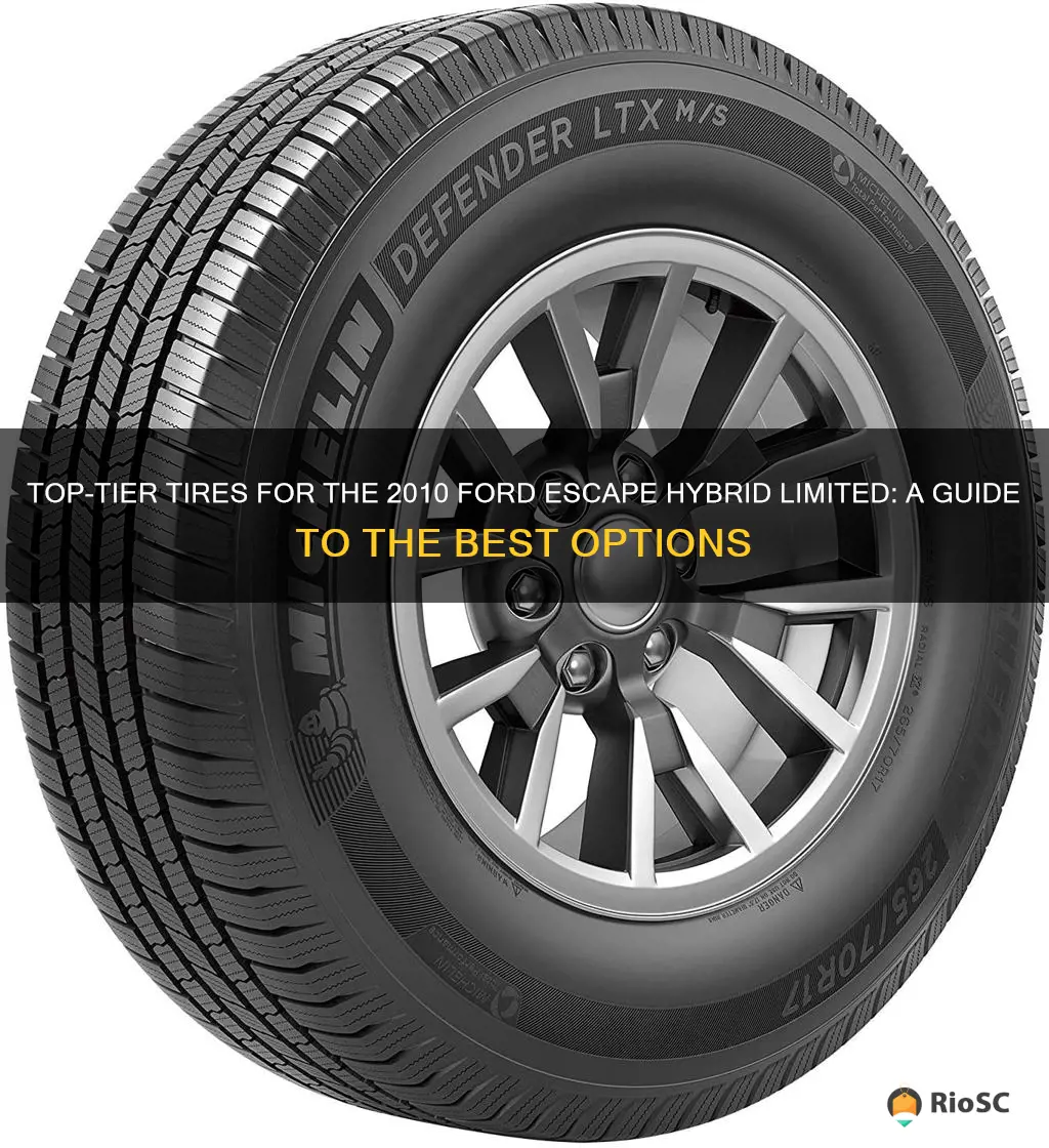 best tires for ford escape 2010 hybrid limited