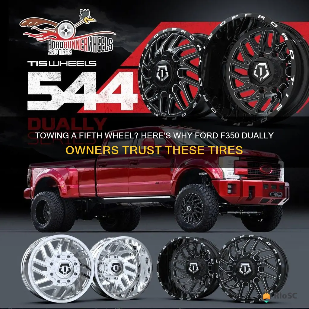 best tires for ford f350 dually towing a 5th wheel