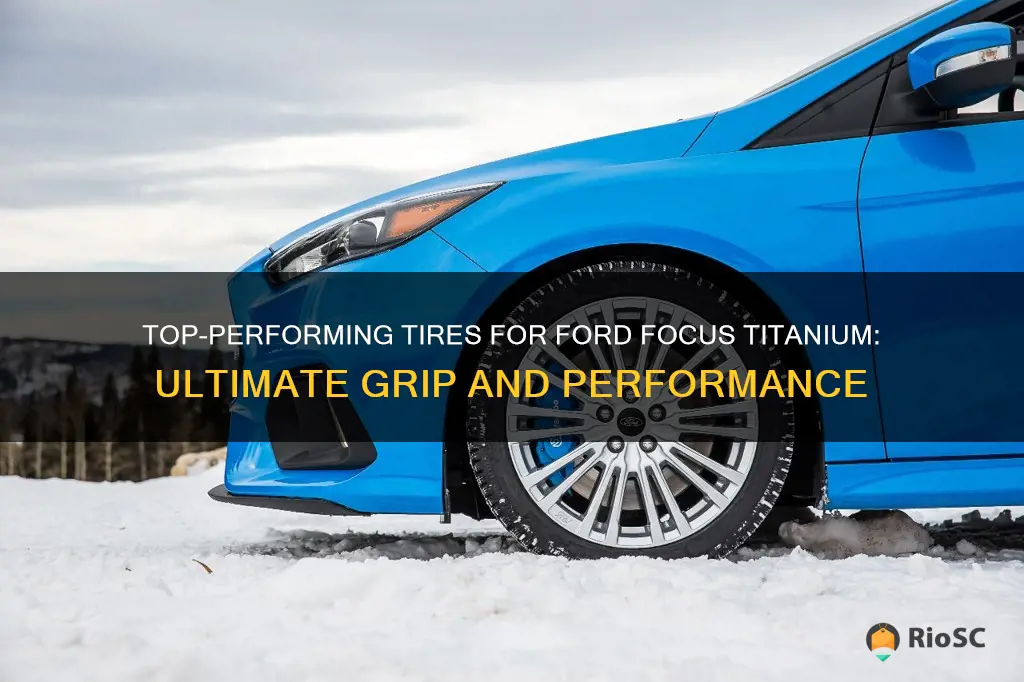 best tires for ford focus titanium