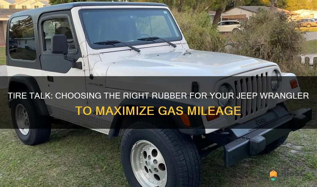 best tires for gas mileage jeep wrangler