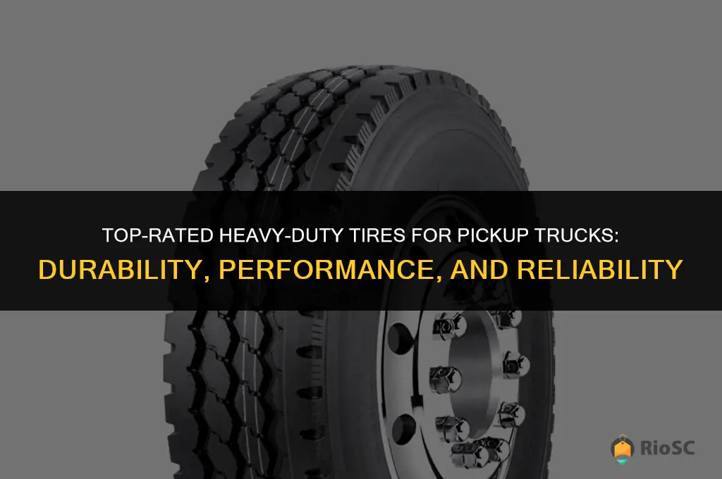 best tires for heavy duty pickup trucks