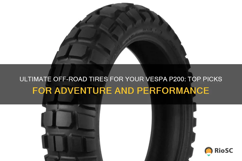best tires for off road vespa p 200
